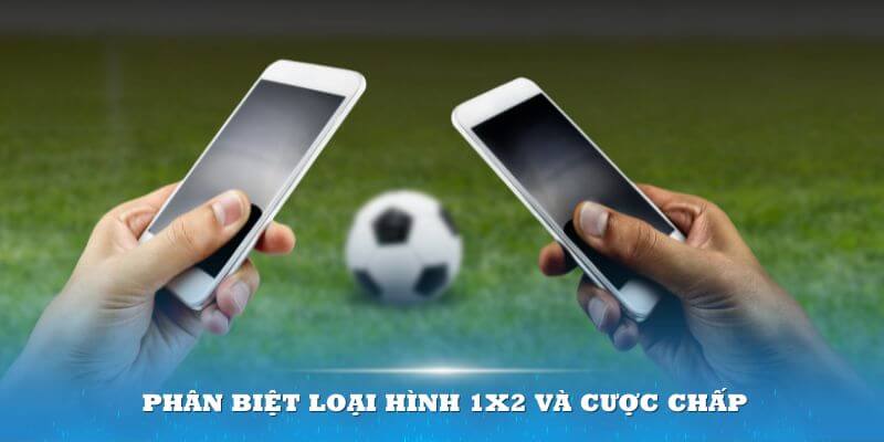 Sự khác biệt của 2 loại hình kèo Châu Âu thông dụng nhất